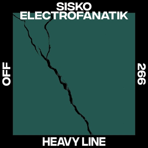 Sisko Electrofanatik - Heavy Line [OFF266]